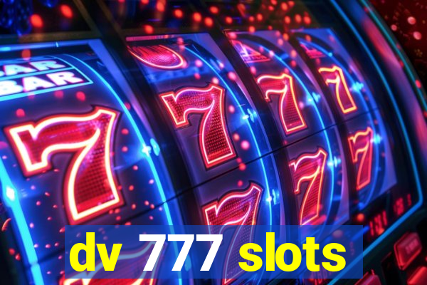 dv 777 slots